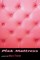 Pink Mattress
