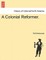A Colonial Reformer.