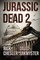 Jurassic Dead 2