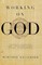 Working on God