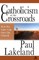 Catholicism at the Crossroads