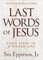 The Last Words of Jesus