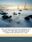 Piety Without Ascetism, Or the Protestant Kempis, Selected from the Writings of Scougal, C. How and Cudworth, with Corrections and Notes by J. Jebb