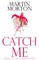 Catch Me