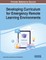 Developing Curriculum for Emergency Remote Learning Environments