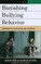 Banishing Bullying Behavior
