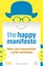 The Happy Manifesto