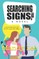 Searching for Signs