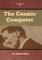 The Cosmic Computer