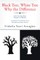 Black Tree, White Tree, Why The Difference?