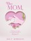 Dear Mom,