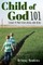 Child of God 101