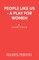 People Like Us - A Play for Women