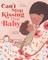 Can't Stop Kissing That Baby