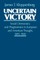 Uncertain Victory