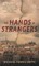 The Hands of Strangers