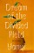 Dream of the Divided Field