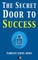 The Secret Door to Success