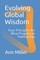 Evolving Global Wisdom