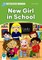 New Girl in School