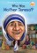 Who Was Mother Teresa?