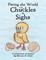 Facing the World With Chuckles & Sighs