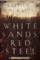 White Sands, Red Steel