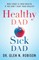 Healthy Dad Sick Dad