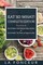 Eat So What! Complete Edition