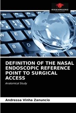 Definition of the Nasal Endoscopic Reference Point to Surgical Access Definition of the Nasal Endoscopic Reference Point to Surgical Access