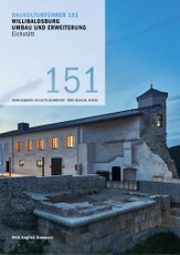 Baukulturführer 151 - Willibaldsburg Umbau und Erweiterung - Eichstätt