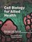 Cell Biology for Allied Health