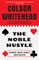 The Noble Hustle