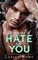 Falling Out of Hate with You