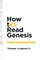 How to Read Genesis
