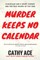 Murder Keeps No Calendar