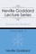 Neville Goddard Lecture Series, Volume I