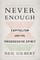 Never Enough