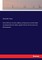 Works. With his last corrections, additions, and improvements; carefully collated and compared with former editions, together with notes from the various critics and commentators