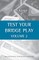Test Your Bridge Play Volume 2