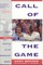 Call of the Game