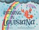 It's Raining in Louisiana
