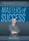 Masters of Success