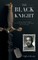 The Black Knight, Hardcover