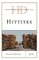 Historical Dictionary of the Hittites, Second Edition