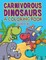 Carnivorous Dinosaurs (A Coloring Book)