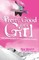 Pretty Good for a Girl