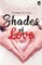 The Shades of Love