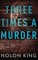Three Times A Murder