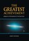 The Greatest Achievement